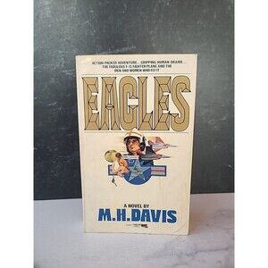 Eagles A Novel By M.H. Davis Paperback